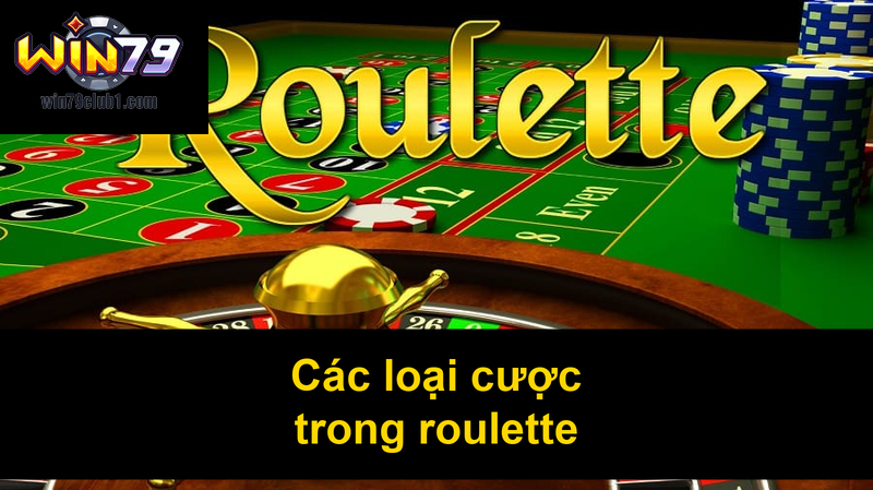 Các loại cược trong roulette