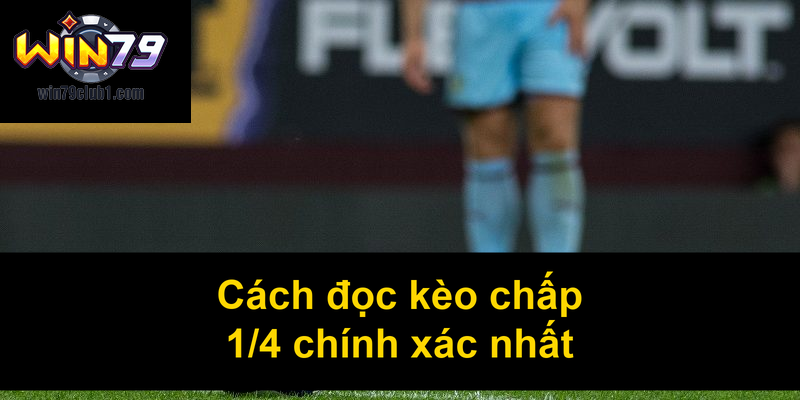 Cách đọc kèo chấp 14 chính xác nhất