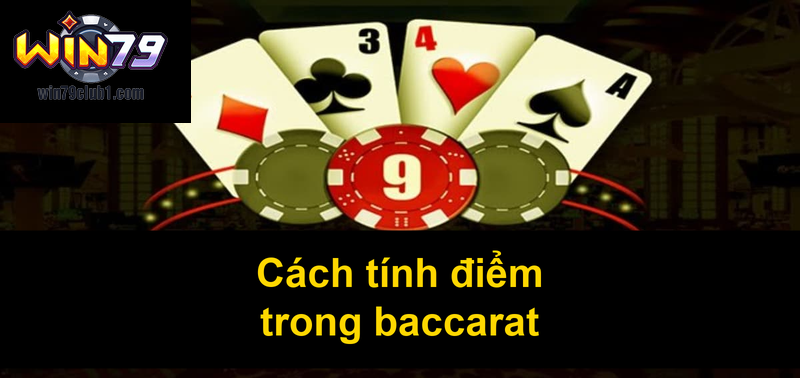 Cách tính điểm trong baccarat