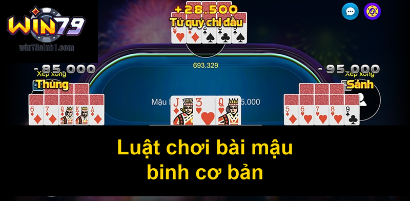 Luật chơi bài mậu binh cơ bản