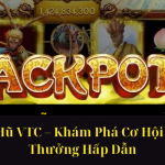 Game Nổ Hũ VTC – Khám Phá Cơ Hội Nổ Hũ Đổi Thưởng Hấp Dẫn