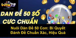 Nuôi Lô Song Thủ Khung 3 Ngày: Cách Chơi Hiệu Quả Nhất 2025