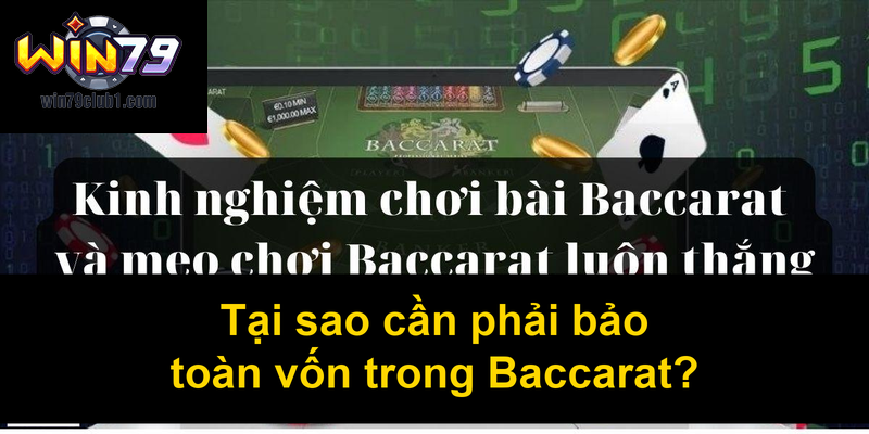 Tại sao cần phải bảo toàn vốn trong Baccarat